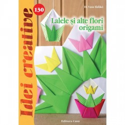 Ed Carte Lalele Si Alte Flori Origami 130